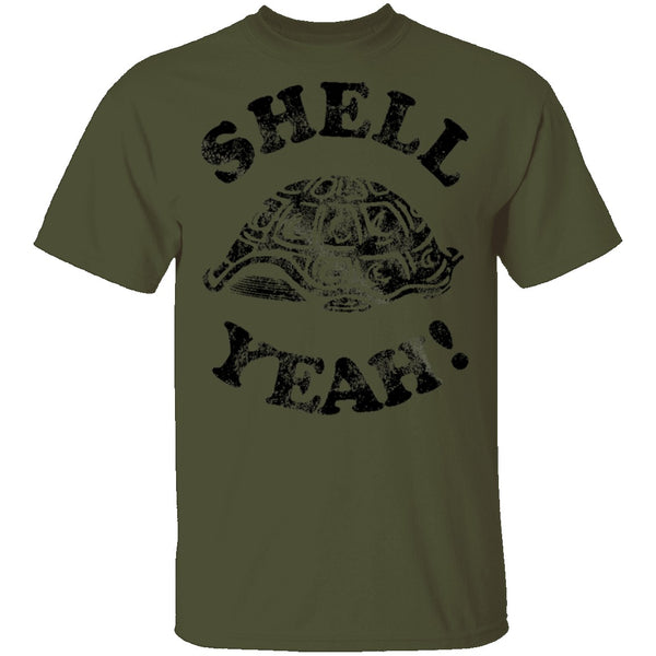 Shell Yeah! T-Shirt CustomCat