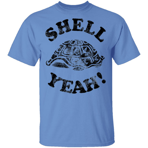Shell Yeah! T-Shirt CustomCat