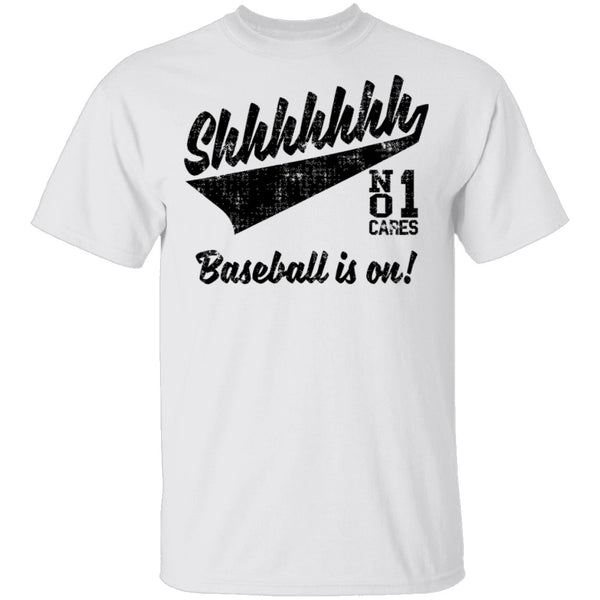 Shhh Baseball Is On T-Shirt CustomCat