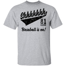 Shhh Baseball Is On T-Shirt