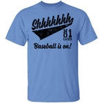 Shhh Baseball Is On T-Shirt CustomCat