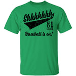 Shhh Baseball Is On T-Shirt CustomCat