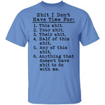 Shit I Don't Have Time For List T-Shirt CustomCat