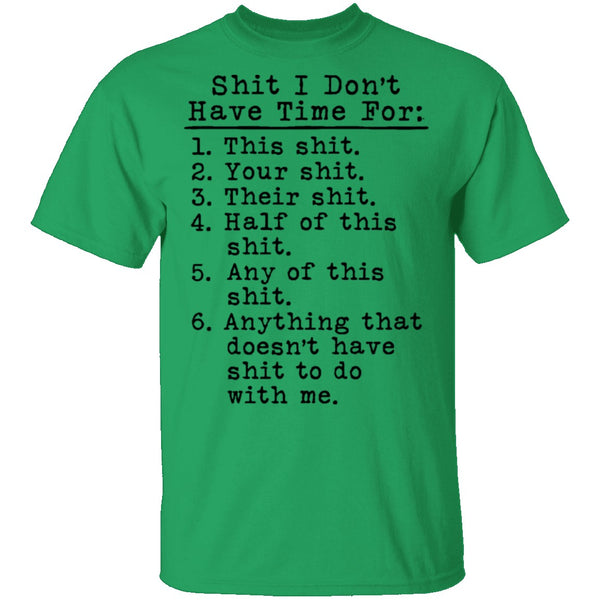 Shit I Don't Have Time For List T-Shirt CustomCat