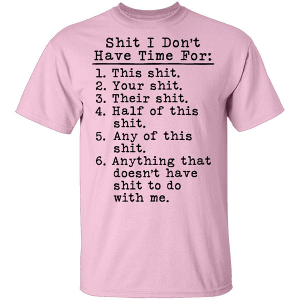Shit I Don't Have Time For List T-Shirt CustomCat