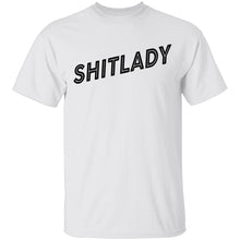 Shitlady T-Shirt
