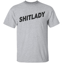 Shitlady T-Shirt