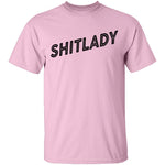 Shitlady T-Shirt CustomCat