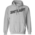 Shitlady T-Shirt CustomCat