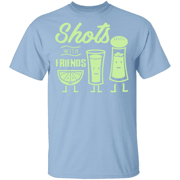 Shots With Friends T-Shirt CustomCat