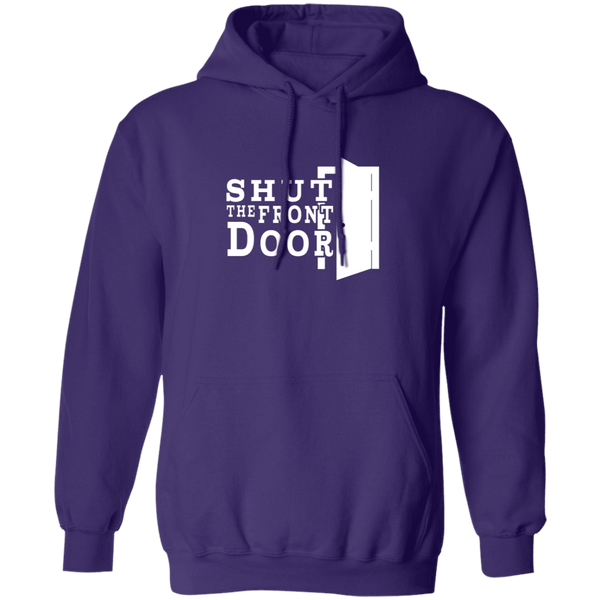 Shut The Front Door T-Shirt CustomCat