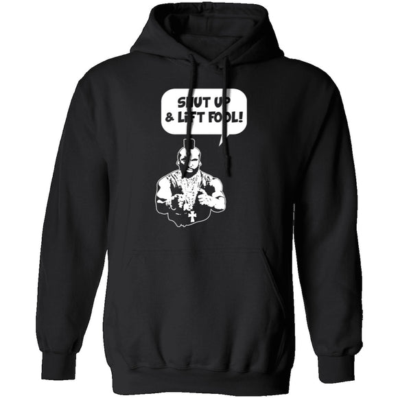 Shut Up And Lift Fool T-Shirt CustomCat
