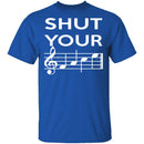 Shut Your T-Shirt CustomCat