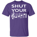 Shut Your T-Shirt CustomCat