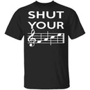 Shut Your T-Shirt CustomCat