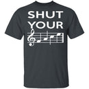Shut Your T-Shirt CustomCat