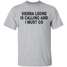Sierra Is Calling And I Must Go T-Shirt