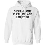 Sierra Is Calling And I Must Go T-Shirt CustomCat