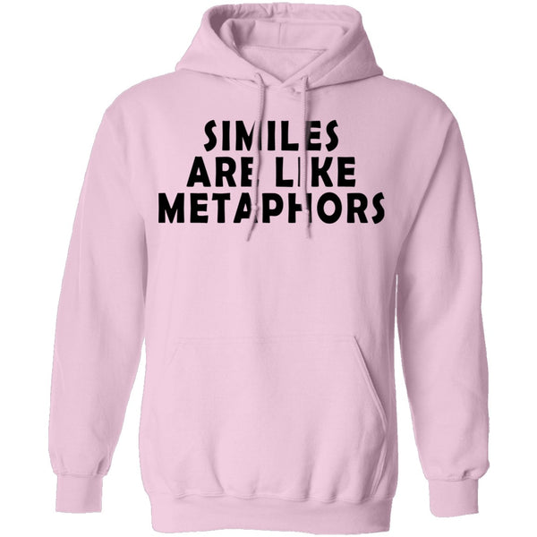 Similes Are Like Metaphores T-Shirt CustomCat