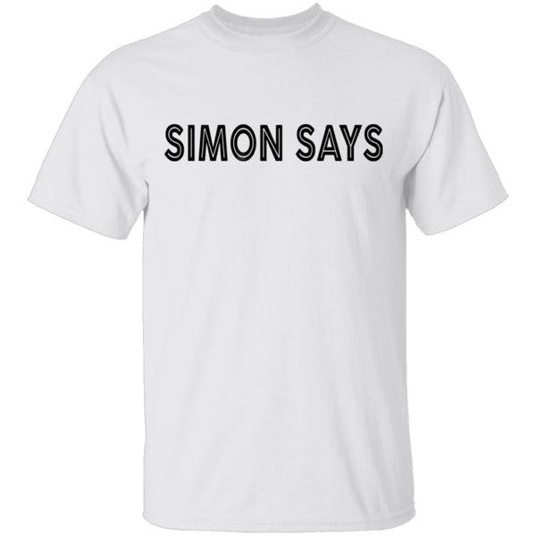 Simon Says T-Shirt CustomCat