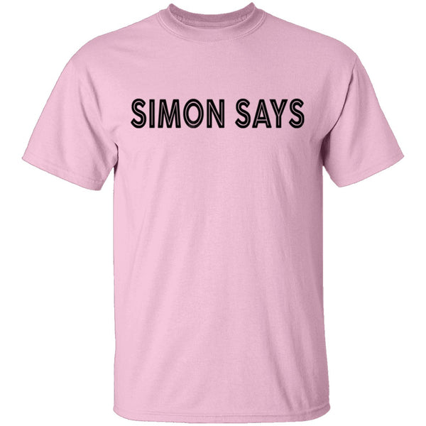 Simon Says T-Shirt CustomCat
