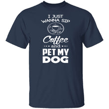 Sip Coffee And Pet My Dog T-Shirt