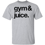 Sipping on Gym and Juice T-Shirt CustomCat