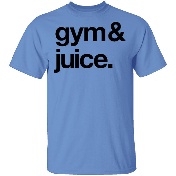 Sipping on Gym and Juice T-Shirt CustomCat