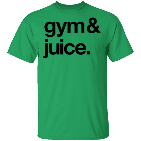 Sipping on Gym and Juice T-Shirt CustomCat