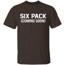 Six Pack Coming Soon T-Shirt CustomCat