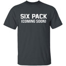 Six Pack Coming Soon T-Shirt CustomCat