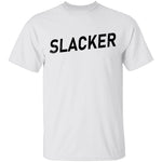 Slacker T-Shirt CustomCat