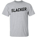 Slacker T-Shirt CustomCat