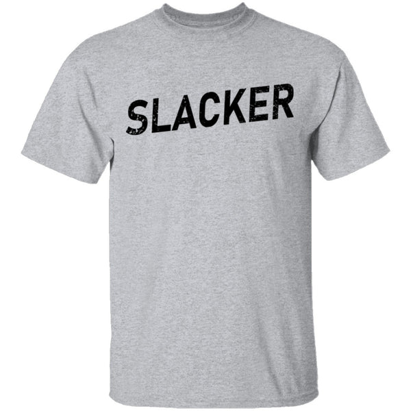 Slacker T-Shirt CustomCat