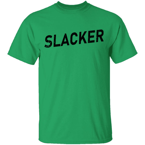 Slacker T-Shirt CustomCat