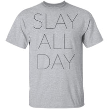 Slay All Day T-Shirt
