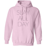 Slay All Day T-Shirt CustomCat