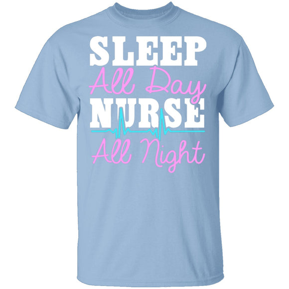 Sleep All Day Nurse All Night T-Shirt CustomCat