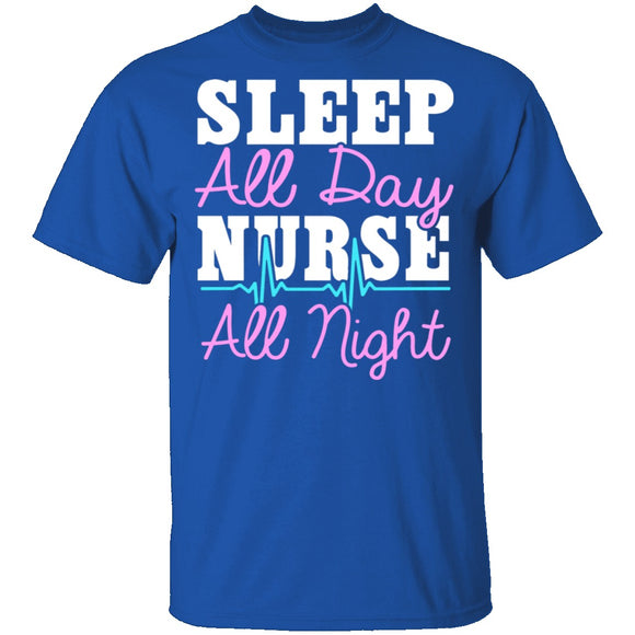 Sleep All Day Nurse All Night T-Shirt CustomCat