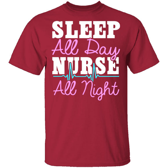 Sleep All Day Nurse All Night T-Shirt CustomCat