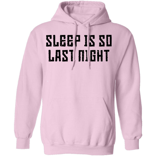 Sleep Is So Last Night T-Shirt CustomCat
