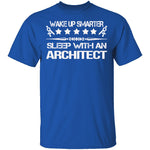 Sleep With An Architect T-Shirt CustomCat