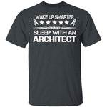 Sleep With An Architect T-Shirt CustomCat