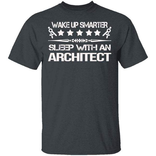 Sleep With An Architect T-Shirt CustomCat