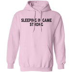 Sleeping In Game Strong T-Shirt CustomCat
