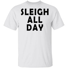 Sleigh All Day T-Shirt