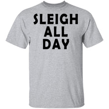 Sleigh All Day T-Shirt