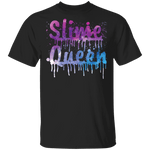 Slime Queen T-Shirt CustomCat