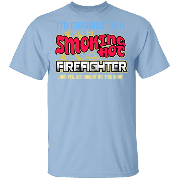 Smokin Hot Firefighter T-Shirt CustomCat