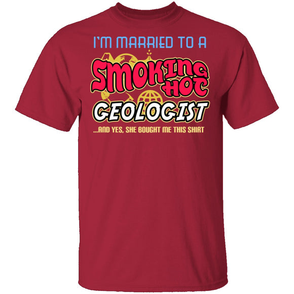 Smokin Hot Geologist T-Shirt CustomCat